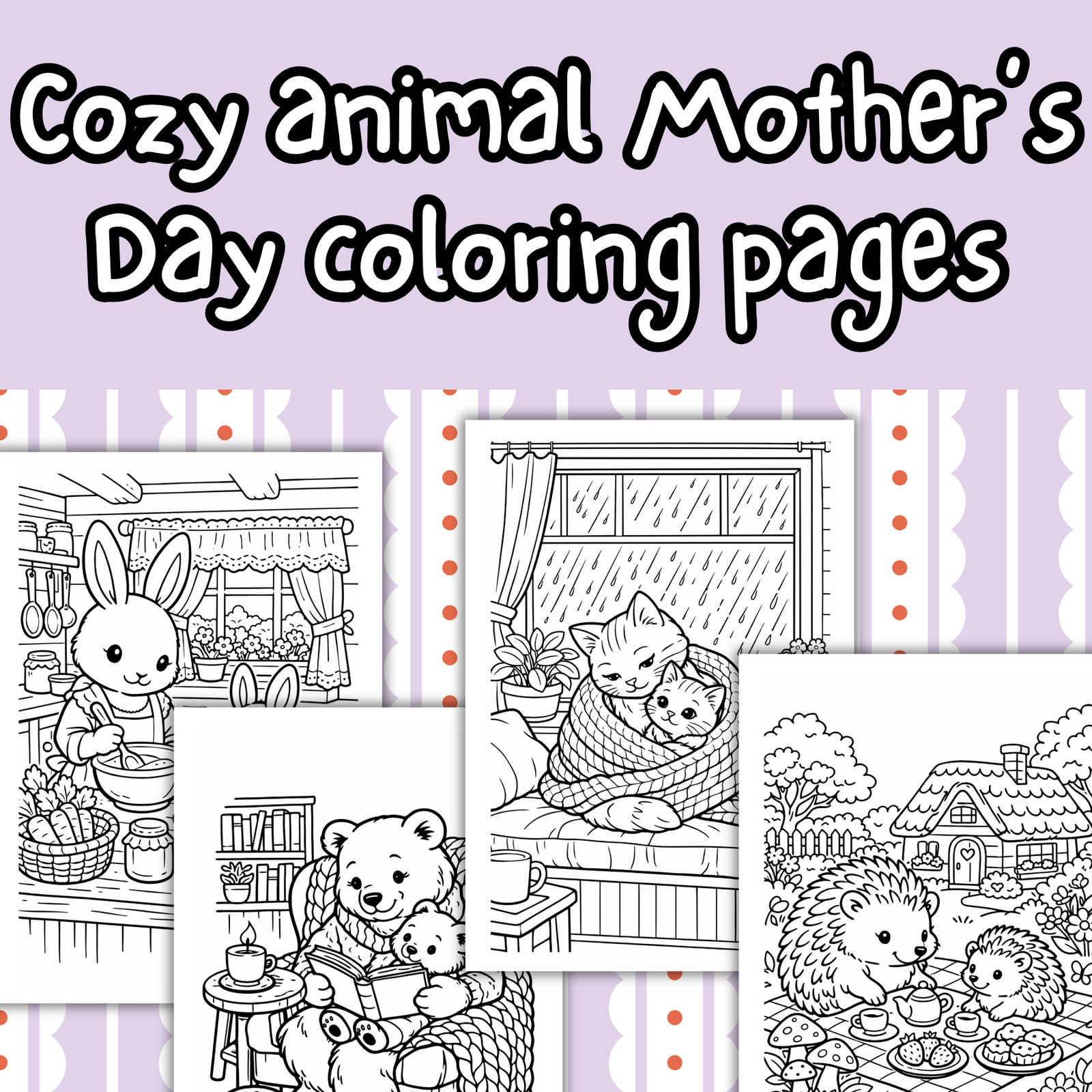 Cozy animal Mother’s Day coloring pages
