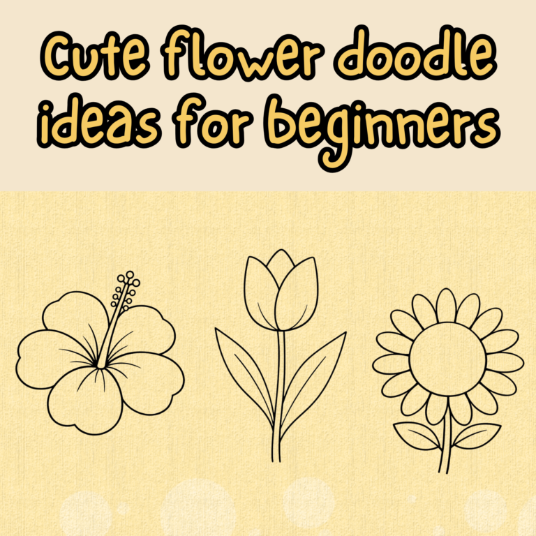 Cute flower doodle ideas for beginners